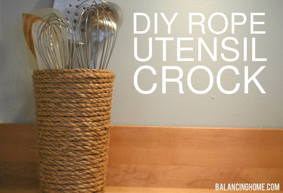DIY Rope Vase or Utensil Crock - Balancing Home