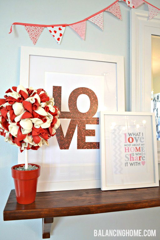 Valentine Mantle Shelf with Glitter LOVE Printables & DIY Balloon Topiary